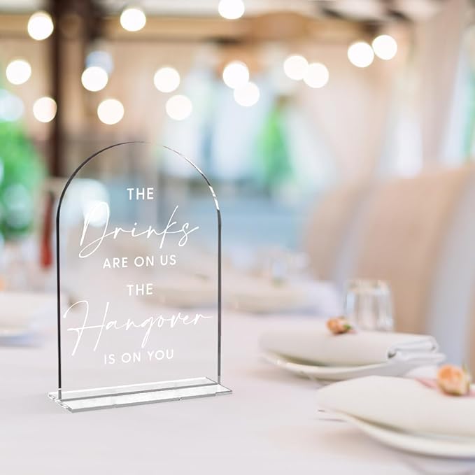 Wedding Signs，The Drinks Are on Us Sign, 5 x 7 Inch Arch Acrylic Wedding Sign, Wedding Sign for Ceremony and Reception, Please Help Yourself Sign,Wedding Reception Decor (White)