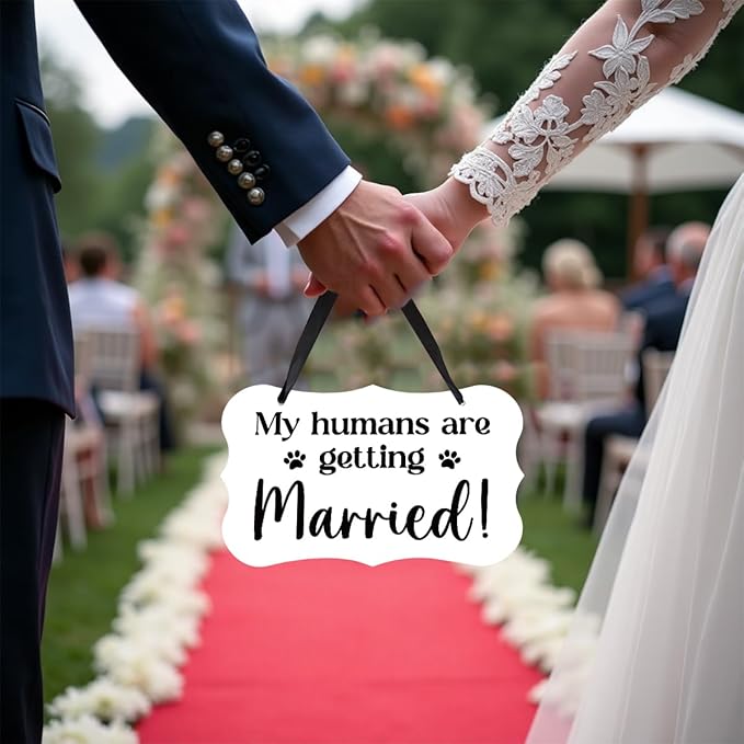 Acrylic Wedding Sign, Ring Bearer Sign, for Rustic Wedding Decor Signs, Acrylic Wall Art With Ribbon for Chairs Weddings Reception Decor and Event Party - My Humans are Getting Married (White)
